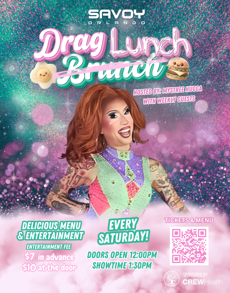 Promotional poster for Savoy Orlando's Drag Lunch Brunch event featuring a drag queen.