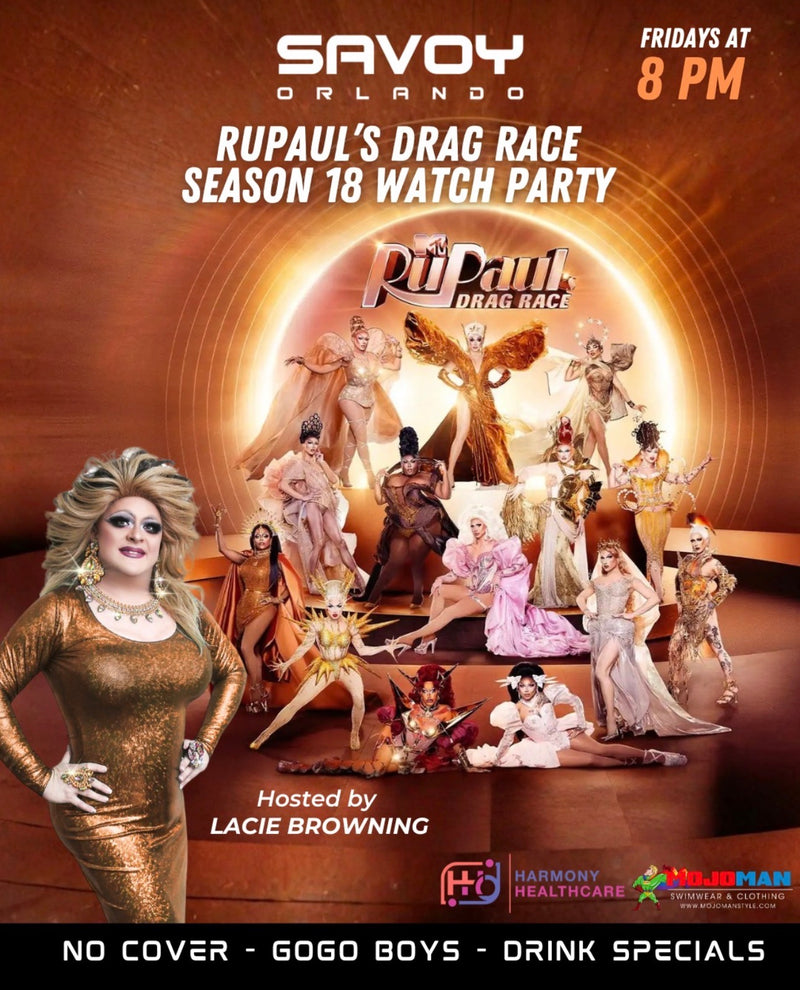 Promotional poster for Rupaul's Drag Race Season 18 Watch Party at Savoy Orlando, featuring drag queens and event details.